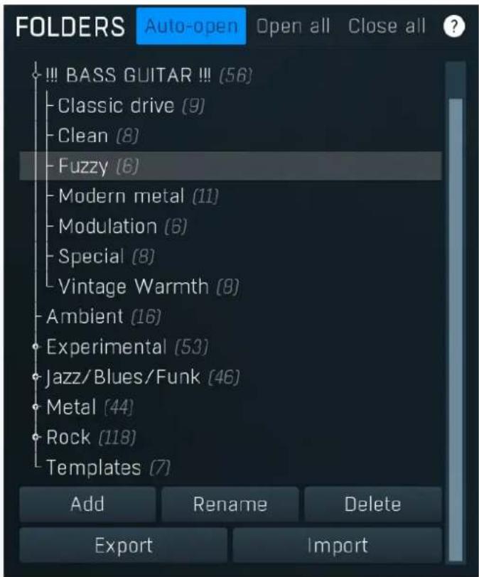 FOLDERS Auto-open Open all Close all ? !!! BASS GUITAR !!! (56) Classic drive (9) Clean (8) Fuzzy (6) Modern metal (11) Modulation (6) Special (8) Vintage Warmth (8) Ambient (16) Experimental (53) Jazz/Blues/Funk (46) Metal (44) Rock (118) Templates (7) Add Rename Delete Export Import