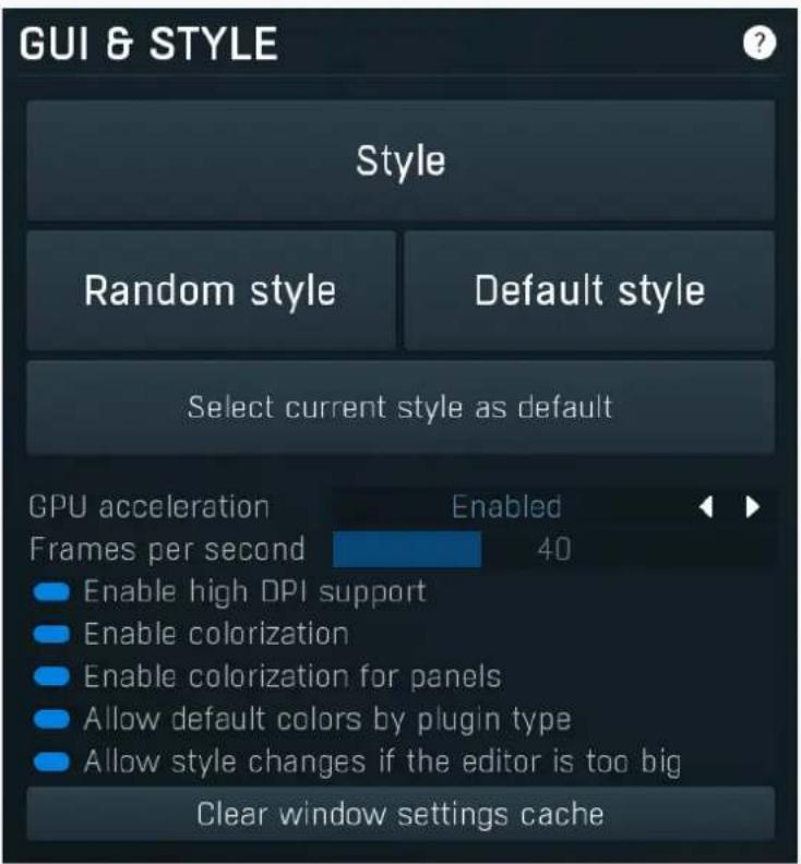GUI & STYLE Style Random style Default style Select current style as default GPU acceleration Frames per second Enabled 40 Enable high DPI support Enable colorization Enable colorization for panels Allow default colors by plugin type Allow style changes if the editor is too big Clear window settings cache