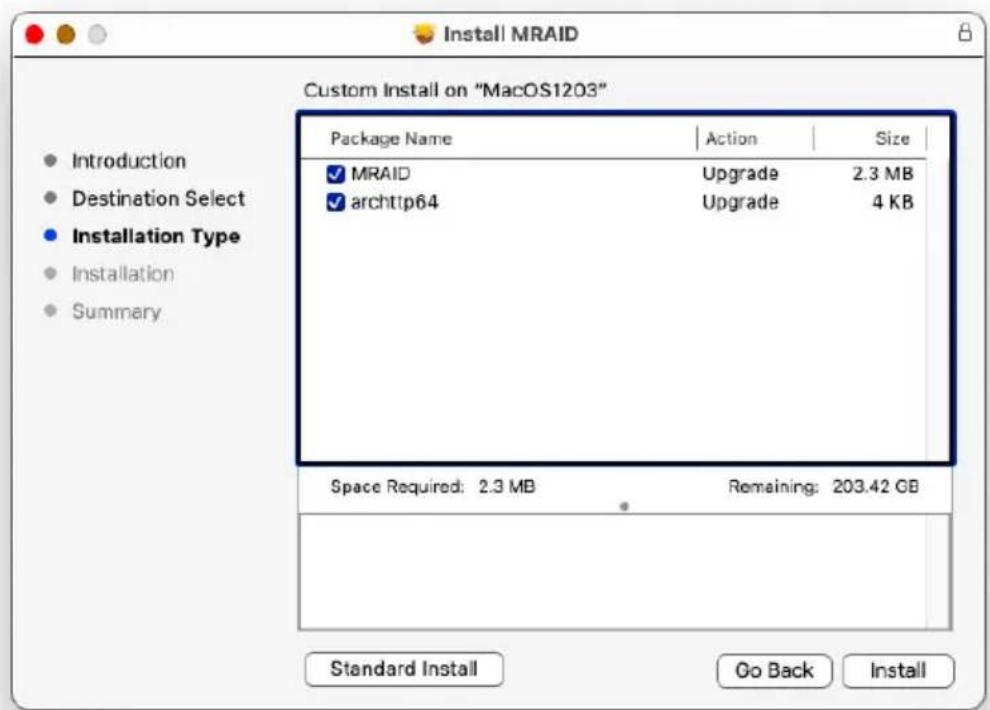 Install MRAID Custom Install on "MacOS1203" Package Name Action Size ✓ MRAID Upgrade 2.3 MB ✓ archtip64 Upgrade 4 KB Space Required: 2.3 MB Remaining: 203.42 GB Standard Install Go Back Install