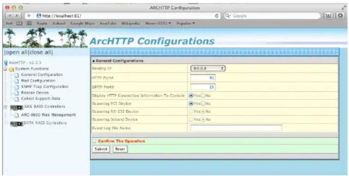 ARCHHTTP Configuration http://localhost:81/ EndAppleYahooGoogle MapsYouTubeWikipediaName:SSS-Popular |open all|close all| ArchHTTP - v2.2.3 System Functions General Configuration Mail Configuration SNMP Trap Configuration Rescan Device Collect Support Data SAS RAID Controllers ARC-8050 Web Managemen…