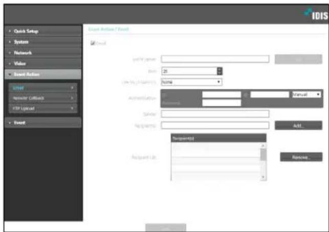 IDIS Quick Setup System Network Video Event Action User Register Linkback FTP Linked Event Event Action / Event Start Start Open End 25 Use by Location Name Authentication Manual Sender Accepts A#L... Request(s) Request Us Remove...