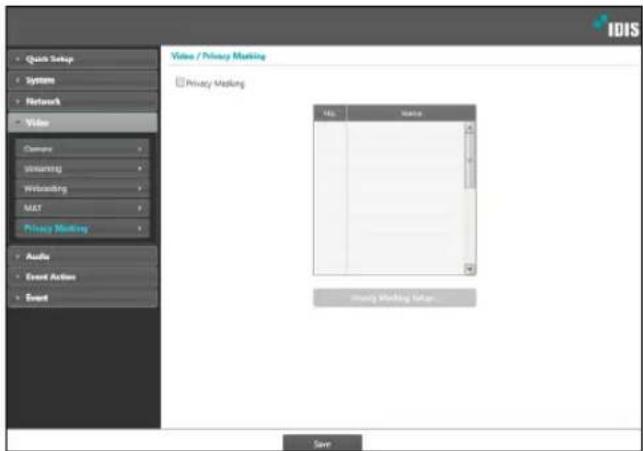 Quick Setup System Network Video Germany Swimming Webboarding MAT Privacy Marking Audio Event Action Event Video / Privacy Marking Privacy Marking No. Name: Swimming Working Setup Save