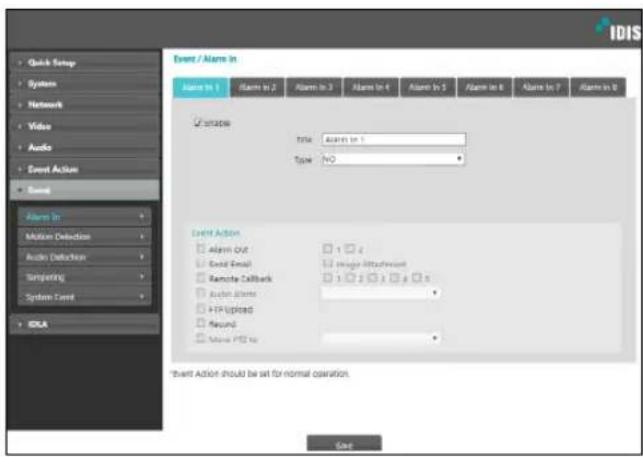 Quick Setup System Network Video Audio Event Action Event Alarm In Motion Detection Audio Detection Simpering System Event IDIS Event / Alarm in Name to 1 Alarm to 2 Alarm to 3 Alarm to 4 Alarm to 5 Alarm to 6 Alarm to 7 Alarm to 8 ✓ snap Title: Alarm to 1 Type: NO Event Action Alarm Out Send Email Remote Callback Audio alarms FTP upload Record Make PDF to ✓ Image Attachment ✓ ✓ ✓ ✓ ✓ ✓ ✓ ✓ ✓ ✓ ✓ ✓ ✓ ✓ ✓ ✓ ✓ ✓ ✓ ✓ ✓ ✓ ✓ ✓ ✓ ✓ ✓ ✓ ✓ ✓ ✓ ✓ ✓ ✓ ✓ ✓ ✓ ✓ ✓ ✓ ✓ ✓ ✓ ✓ ✓ ✓ ✓ ✓ ✓ ✓ ✓ ✓ ✓ ✓ ✓ ✓ ✓ ✓ ✓ ✓ ✓ ✓ ✓ ✓ ✓ ✓ ✓ ✓ ✓ ✓ ✓ ✓ ✓ ✓ ✓ ✓ ✓ ✓ ✓ ✓ ✓ ✓ ✓ ✓ ✓ ✓ ✓ ✓ ✓ ✓ ✓ ✓ ✓ ✓ ✓ ✓ ✓ ✓ ✓ ✓ ✓ *Event Action should be set for normal operation. Out