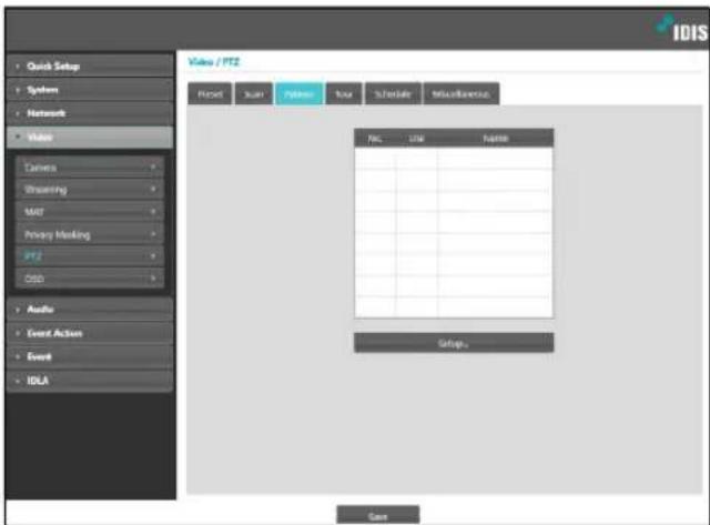 Quick Setup System Network Video Camera Brushing MAY Proxy Marking FPT GSD Audio Event Action Event IDLA Video / FTE Reset Scan Follow View Schedule Miscellaneous No. URL Name Setup Case