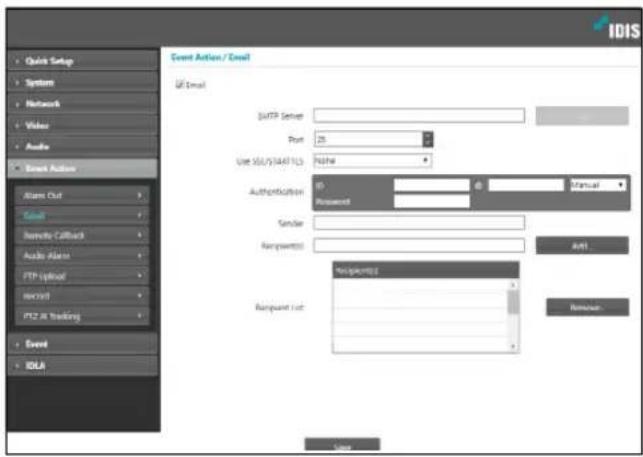 IDIS Quick Setup System Network Video Audio Smart Action Alarm Out Send Binary Callback Audio Alarm FTP Options Record PT2 at Building Event IDIS Event Action / Email UF Email SMTP Server Port 25 Use SSL/T44T1CS Name Authentication ID Retweed Sender Retweered Retweered Retweered List Ant1 Refuser