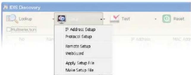 IDIS Discovery Lookup MultSelections IP Address Setup Protocol Setup Remote Setup WebGuard Apply Setup File Make Setup File