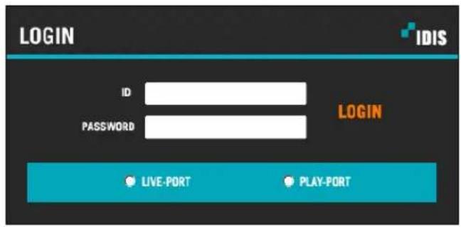 LOGIN IDIS LOGIN PASSWORD LIVE-PORT PLAY-PORT
