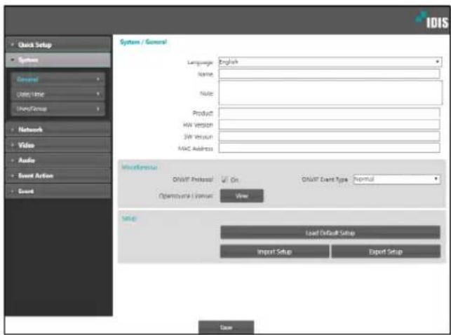 IDIS Quick Setup Systems General Data Time UserForm Network Video Audio Event Action Event System / General Language English Name Note Product HIV Version SW Version MAC Address Workforce ON/OFF Protocol ✓ On ON/OFF Event Type Normal Operational Language View Temp Load Default Setup Import Setup Export Setup Date