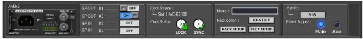 AVBx3 ACDC 100 V/40 DC Ax Power Supply : Main Aux GP OUT #1 OFF GP OUT #2 ON GP IN #3 OFF GP IN #4 OFF Clock Source : Slot 1 AxC-ES100 Clock Status : LOCK SYNC Name : Rack option : IDENTIFY RACK SETUP SLOT SETUP Matrix : N/A Power Supply :