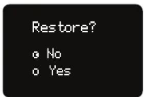 Restore? o No o Yes