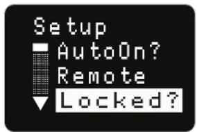 Setup ■ AutoOn? ■ Remote ↓ Locked?