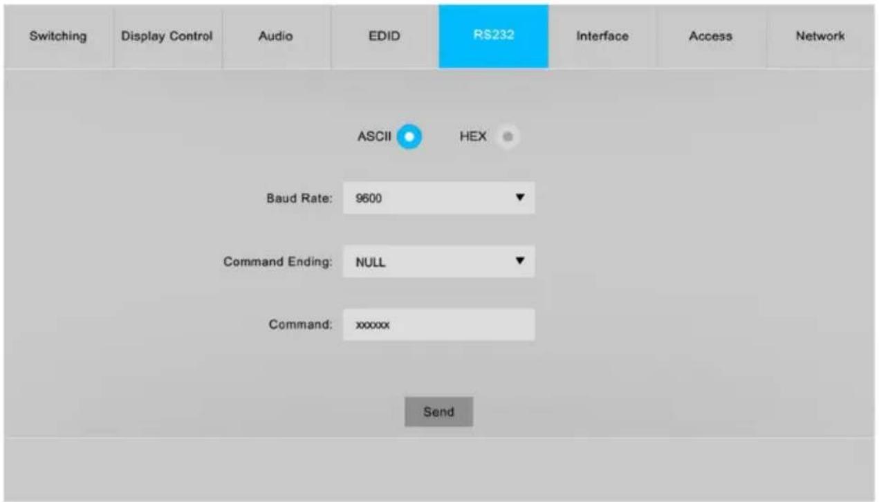 Switching Display Control Audio EDID R$232 Interface Access Network ASCII HEX Baud Rate: 9600 Command Ending: NULL Command: xxxxxx Send