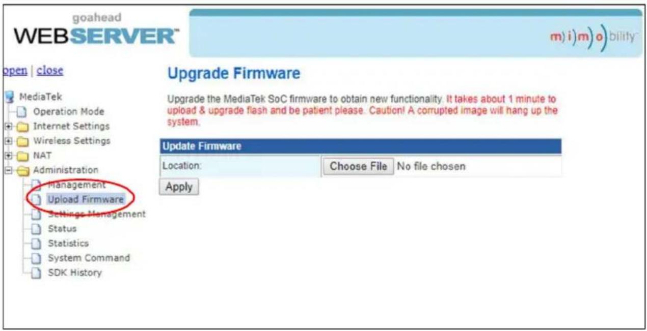 goahead WEB SERVER™ m) i) m) o) bility open | close Upgrade Firmware MediaTek Operation Mode Internet Settings Wireless Settings NAT Administration Management Upload Firmware Settings Management Status Statistics System Command SDK History Update Firmware Location: Choose File No file chosen Apply