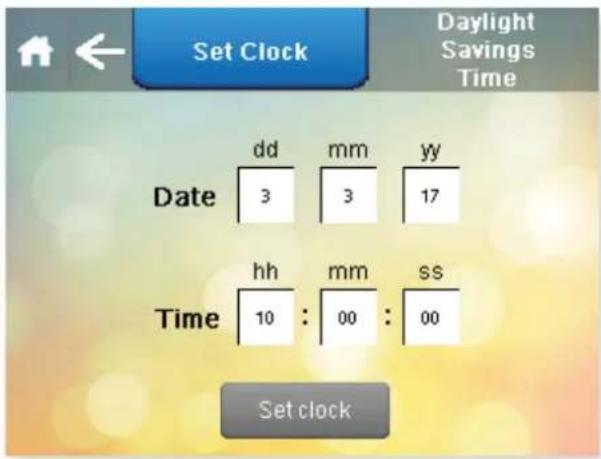 Set Clock Daylight Savings Time Date dd mm yy 3 3 17 Time hh mm ss 10 : 00 : 00 Set clock