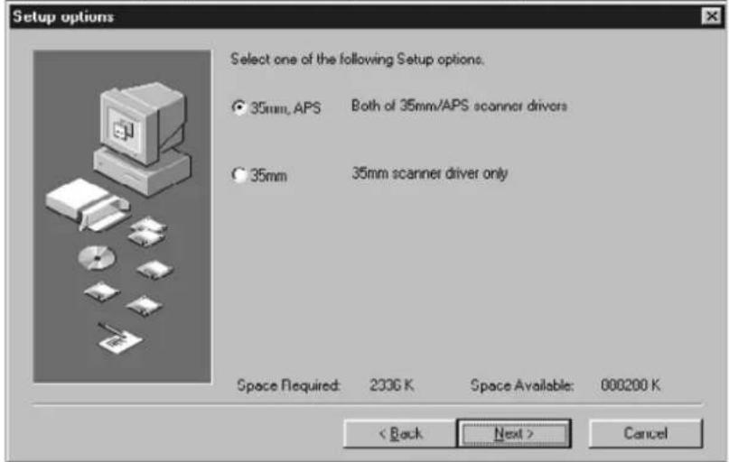 Setup options Select one of the following Setup options. ● 35mm, APS Both of 35mm/APS scanner drivers ○ 35mm 35mm scanner driver only Space Required: 2336 K Space Available: 000200 K < Back Next > Cancel