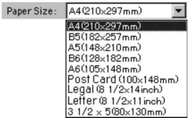 Paper Size: A4(210×297mm) A4(210×297mm) B5(182×257mm) A5(148×210mm) B6(128×182mm) A6(105×148mm) Post Card (100×148mm) Legal (8 1/2×14inch) Letter (8 1/2×11inch) 3 1/2 × 5(80×130mm)