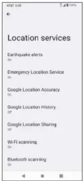 Location services Earthquake alerts On Emergency Location Service On Google Location Accuracy On Google Location History Off Google Location Sharing Off Wi-Fi scanning On Bluetooth scanning On