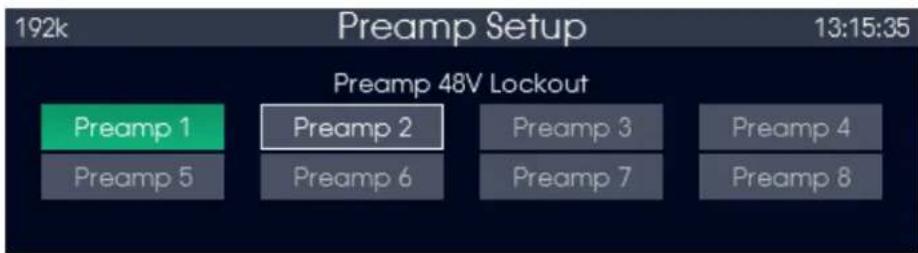 192k Preamp Setup 13:15:35 Preamp 48V Lockout Preamp 1 Preamp 2 Preamp 3 Preamp 4 Preamp 5 Preamp 6 Preamp 7 Preamp 8