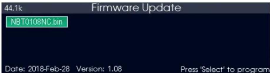 44.1k Firmware Update NBT0108NC.bin Date: 2018-Feb-28 Version: 1.08 Press 'Select' to program