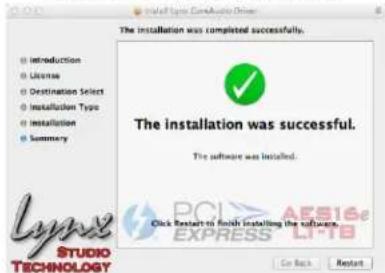 The installation was completed successfully. Introduction License Destination Select Installation Type Installation Summary The installation was successful. The software was installed. Click Restart to finish installing the software. Lynix2 STUDIO TECHNOLOGY PC1 AFS16e EXPRESS LP18 Go Back Restart
