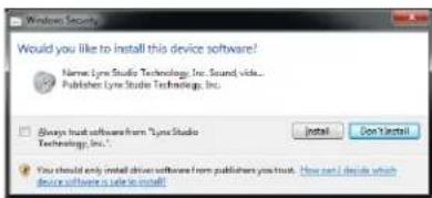 Would like to install this device software? Name: Lyre Studio Technology, Inc. Sound video... Publisher: Lyre Studio Technology, Inc. Always trust software from "Lyre Studio Technology, Inc." You should only install driver software from publishers you trust. How can I decide which device software is used in email!