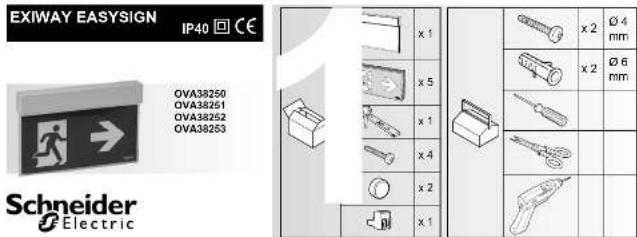 EXIWAY EASYSIGN IP40 ☐ CE OVA38250 OVA38251 OVA38252 OVA38253 Schneider Electric x 1 x 5 x 1 x 4 x 2 x 1 x 2 x 4 x 6 nm x 2 x 6 nm x 1 x 2 x 4 x 6