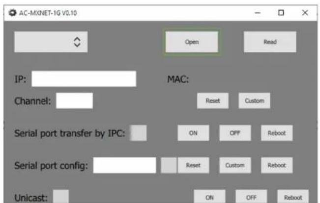 AC-MXNET-1G V0.10 Open Read IP: MAC: Channel: Reset Custom Serial port transfer by IPC: ON OFF Reboot Serial port config: Reset Custom Reboot Unicast: ON OFF Reboot