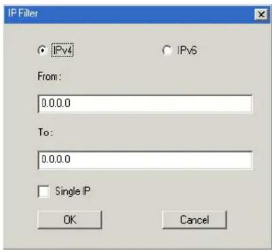 IP Filter IPv4 IPv6 From: 0.0.0.0 To: 0.0.0.0 Single IP OK Cancel