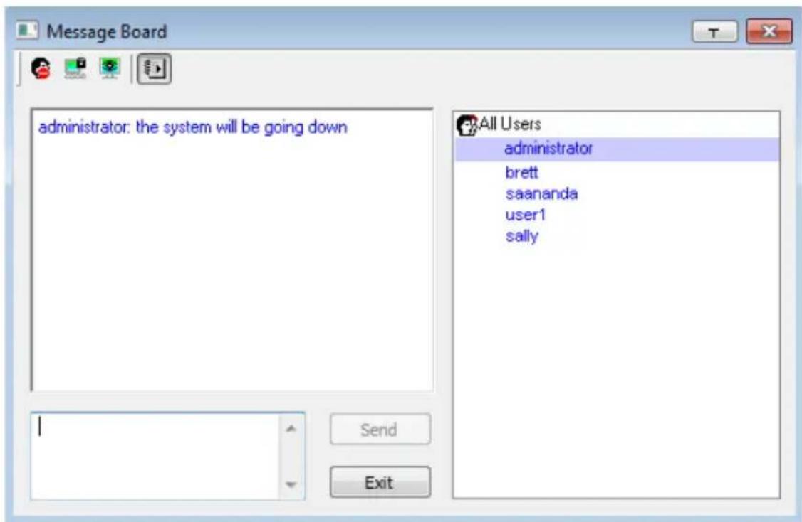 Message Board administrator: the system will be going down All Users administrator brett saananda user1 sally I Send Exit