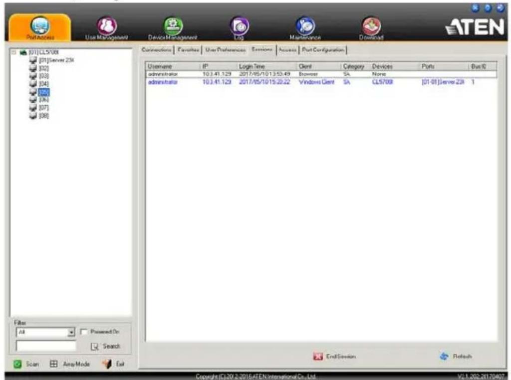 PostAccess User Management Device Management Log Maintenance Download ATEN [01] CL5708 [01]Server 234 [02] [03] [04] [05] [06] [07] [08] Connections | Favorites | User Preferences | Server | Access | Port Configuration | Username IP Login Time Client Category Devices Ports Bus E administrator 10.3.41.129 2017/05/10 13:53:49 Browser SA None administrator 10.3.41.129 2017/05/10 15:20:22 Windows Client SA CL5708 [01-01]Server 234 1 Filter All Powered On Search Scan Area Mode Exit End Session Refresh Copyright[C] 2012-2016/ATEN International Co., Ltd.V2.1.202.20170407