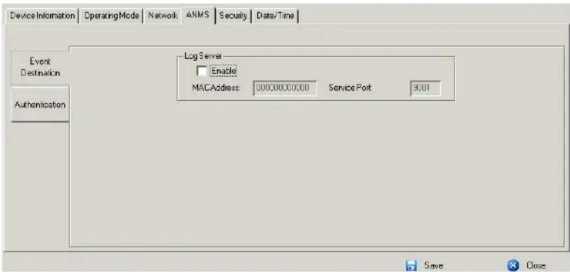 Device Information OperatingMode Network ANMS Security Date/Time Event Destination Log Server Enable MACAddress: 00000000000 Service Port 3001 Authentication Save Close