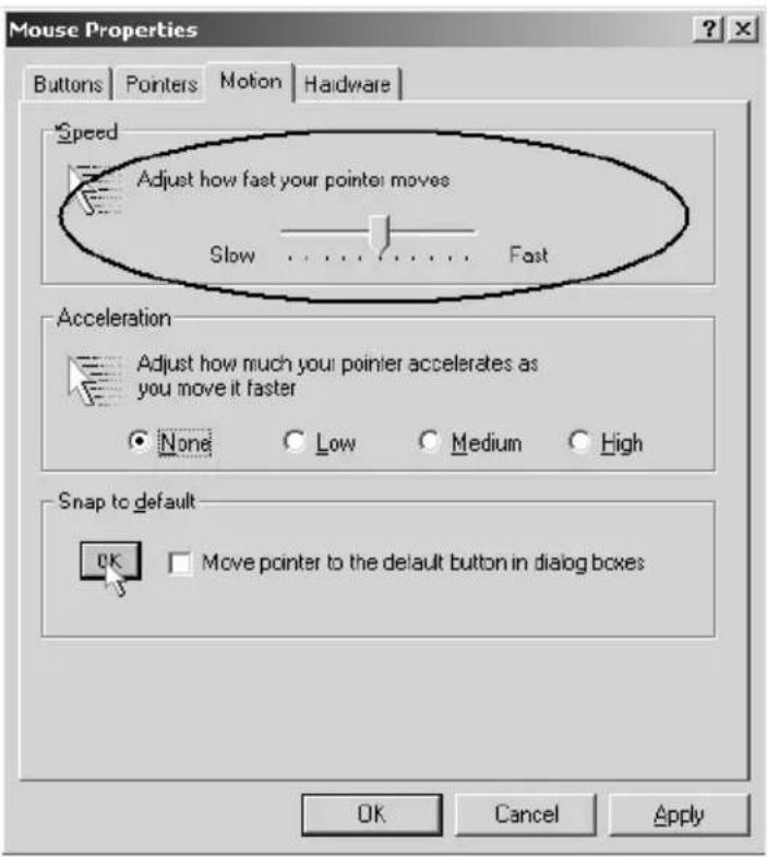 Mouse Properties Buttons Pointers Motion Hardware Speed Adjust how fast your pointer moves Slow ... Fast Acceleration Adjust how much your pointer accelerates as you move it faster None Low Medium High Snap to default OK Move pointer to the default button in dialog boxes OK Cancel Apply