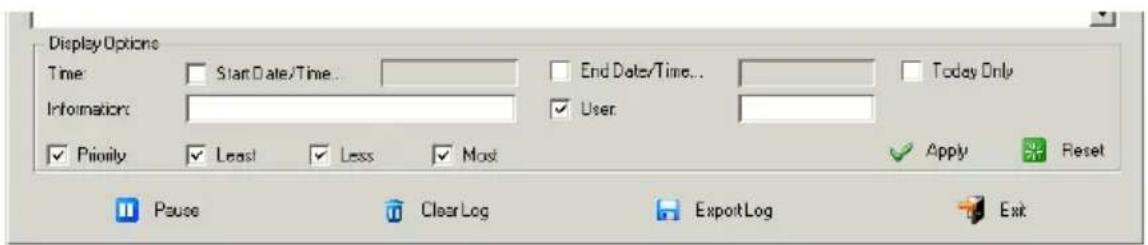 Display Options Time: Start Date/Time... End Date/Time... Today Only Information: User ✓ Priority ✓ Least ✓ Less ✓ Most ✓ Apply ✓ Reset Pause Clear Log ExportLog Exit