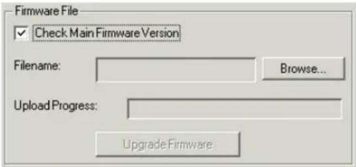 Firmware File ✓ Check Main Firmware Version Filename: Browse... Upload Progress: Upgrade Firmware