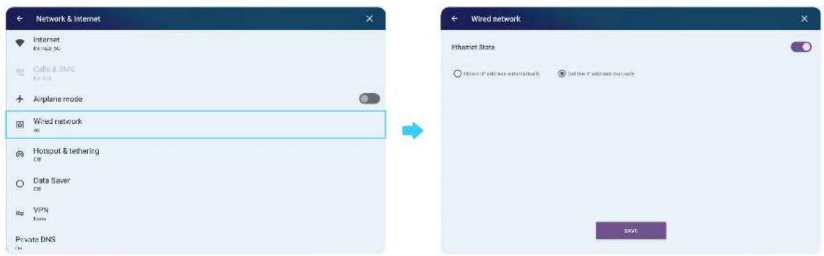 Network & internet Internet PK 102.3G Cable & EMS Airplane mode Wired network on Hotspot & tethering Off Data Saver Off VPN Home Private DNS Wired network Ethernet Store Open IP address automatically Set the IP address manually SAVE