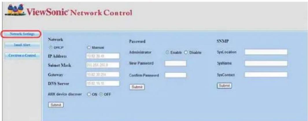 ViewSonic Network Control Network Settings Email Alert Create e-Control Network DNCP IP Address Subnet Mask Gateway DNS Server AMX device discover Submit Password Administrator New Password Confirm Password Submit SNMP Enable Disable SysLocation SysName SysContact Submit