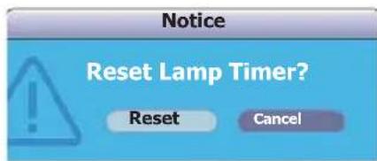 Notice Reset Lamp Timer? Reset Cancel