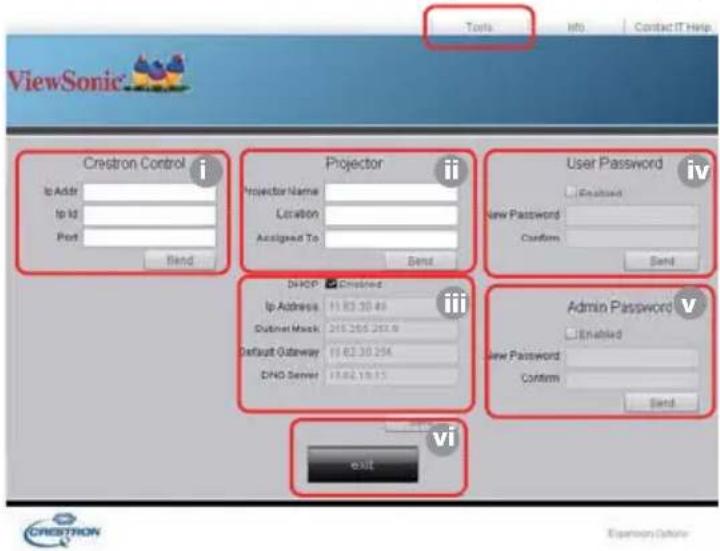 Tools Info Contact IT Help ViewSonic Crestron Control i Projector ii User Password iv Ip Address Ip ID Port Projector Name Location Assigned To Send New Password Customs Send DHOP Dashed Ip Address: 11.62.30.46 Outnet Mask: 215.266.281.9 Default Outaway: 11.62.30.254 DVD Server: 17.02.19.15 Admin Password v New Password Confirm Send vi exit CRESTRON