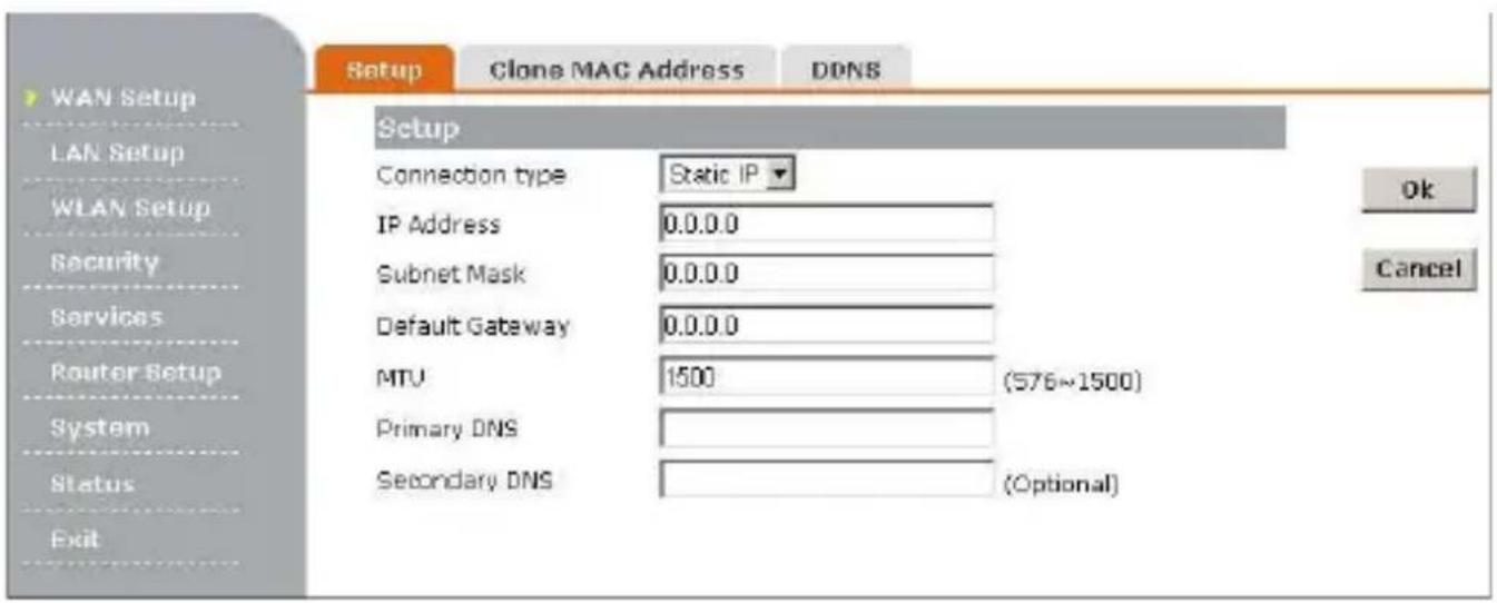 Setup Clone MAG Address DDNS WAN Setup LAN Setup WLAN Setup Security Services Router Setup System Status Exit Setup Connection type Static IP IP Address 0.0.0.0 Subnet Mask 0.0.0.0 Default Gateway 0.0.0.0 MTU 1500 (576~1500) Primary DNS Secondary DNS (Optional)