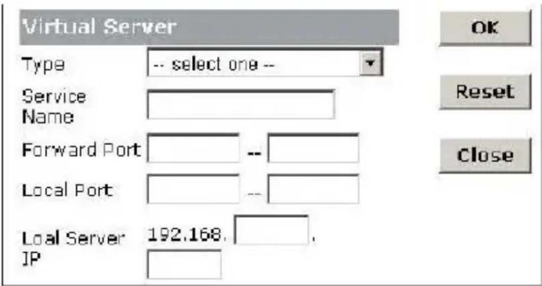 Virtual Server Type -- select one -- Service Name Forward Port -- Local Port -- Local Server 192.168. IP