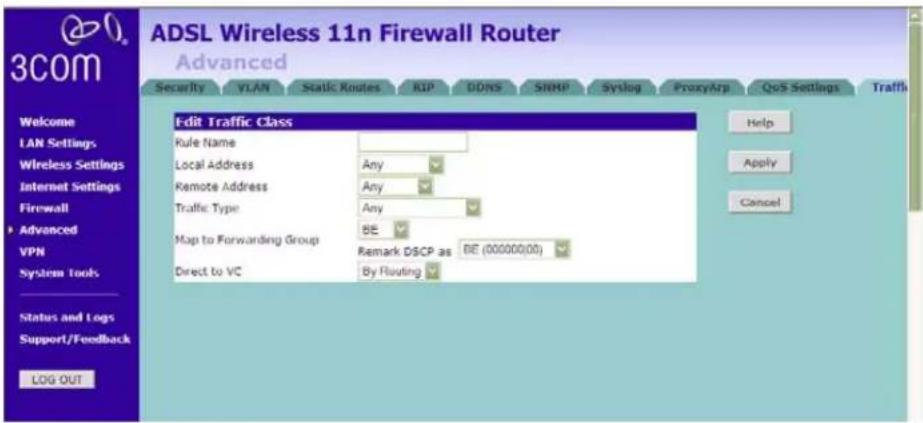ADSL Wireless 11n Firewall Router Advanced Security VLAN Static Routes RIP DDRS SNMP Syslog ProxyArip QoS Settings Traffic Edit Traffic Class Rule Name Local Address Any Remote Address Any Traffic Type Any Map to Forwarding Group BE (000000.00) Remark DSCP as By Routing Direct to VC Help Apply Cancel LAN Settings Wireless Settings Internet Settings Firewall Advanced VPN System Tools Status and Logs Support/Feedback LOG OUT