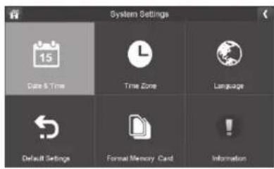 System Settings 15 Date & Time Time Zone Language Default Settings Format Memory Card Information
