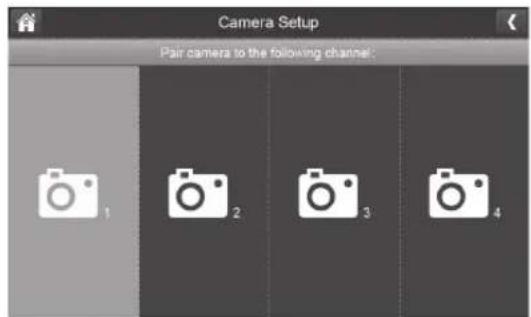 Camera Setup Pair camera to the following channel: 1 2 3 4