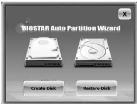BIOSTAR Auto Partition Wizard X Create Disk Restore Disk