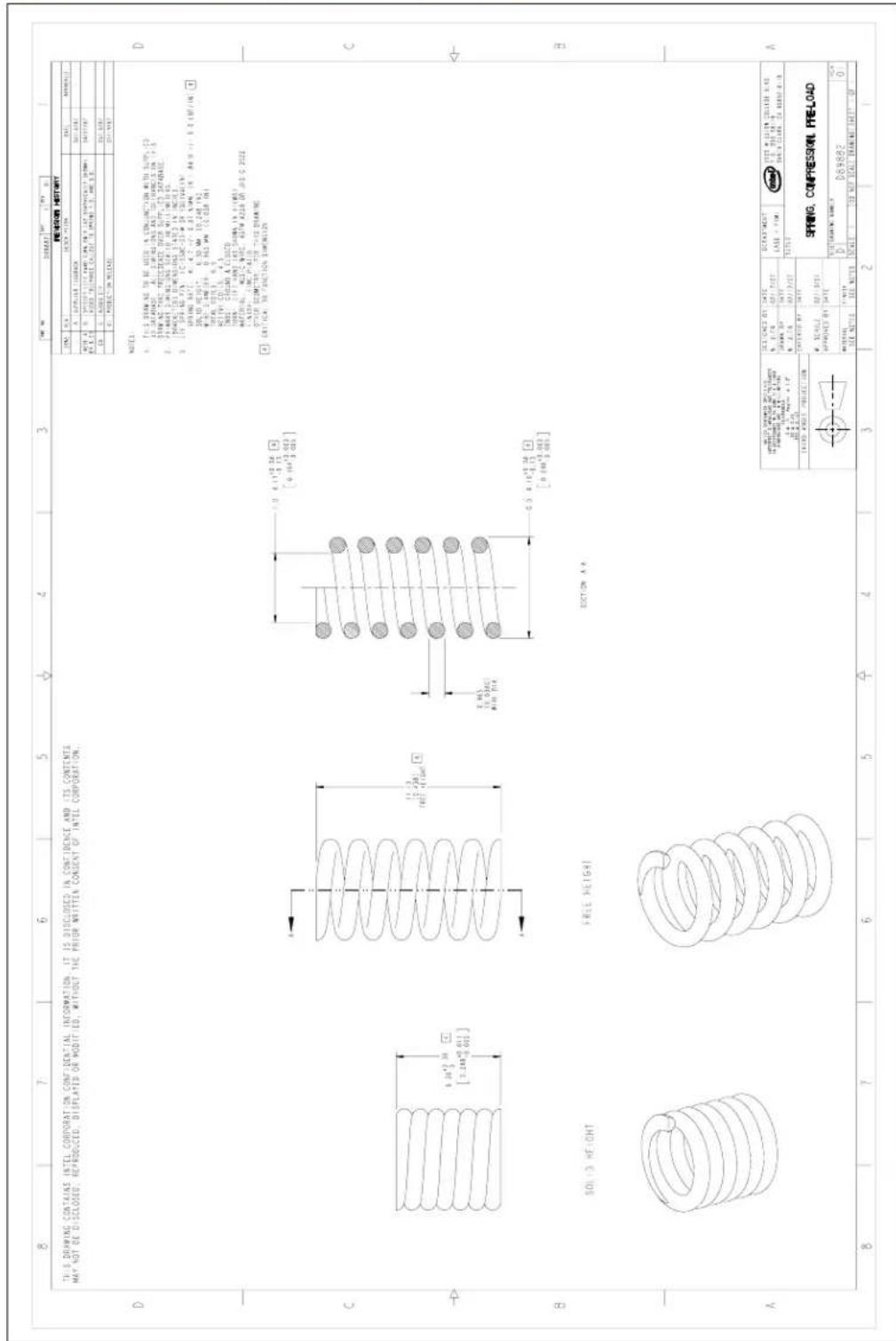 TH-S DRAWING CONTAINS INTEL CORPORATION CONFIDENTIAL INFORMATION. IT IS DISCLOSED IN CONFIDENCE AND ITS CONTENTS MAY NOT BE DISCLOSED, REPRODUCED, DIPLATED OR MODIFIED, WITHOUT THE PRIOR WRITTEN CONSENT OF INTEL CORPORATION. D C B A 8 7 6 5 4 3 2 1 0 0 0 0 0 0 0 0 0 0 0 0 0 0 0 0 0 0 0 0 0 0 0 0 0 0 0 0 0 0 0 0 0 0 0 0 0 0 0 0 0 0 0 0 0 0 0 0 0 0 1.5 6.112.34 [5] [6.112.34] [6.112.34] [6.112.34] [6.112.34] [6.112.34] [6.112.34] [6.112.34] [6.112.34] [6.112.34] [6.112.34] [6.112.35] [6.112.35] [6.112.35] [6.112.35] [6.112.35] [6.112.35] [6.112.35] [6.112.35] [6.112.35] [6.112.35] [6.112.36] [6.112.36] [6.112.36] [6.112.36] [6.112.36] [6.112.36] [6.112.36] [6.112.36] [6.112.36] [6.112.36] [6.112.37] [6.112.37] [6.112.37] [6.112.37] [6.112.37] [6.112.37] [6.112.37] [6.112.37] [6.112.37] [6.112.37] [6.112.38] [6.112.38] [6.112.38] [6.112.38] [6.112.38] [6.112.38] [6.112.38] [6.112.38] [6.112.38] [6.112.38] [6.112.39] [6.112.39] [6.112.39] [6.112.39] [6.112.39] [6.112.39] [6.112.39] [6.112.39] [6.112.39] [6.112.39] [6.112.38] [6.112.38] [6.112.38] [6.112.38] [6.112.38] [6.112.38] [6.112.38] [6.112.38] [6.112.38] [6.112.37] [6.112.37] [6.112.37] [6.112.37] [6.112.37] [6.112.37] [6.112.37] [6.112.37] [6.112 38] SOLIO HEIGHT FREE HEIGHT ECTION A A MATERIALS: COMPRESSION PRE-LOAD D89882 0