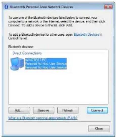 Bluetooth Personal Area Network Devices To use one of the Bluetooth devices listed below to connect your computer to a network or the Internet, select the device, and then click Connect. To add a device to the list, click Add. To add a Bluetooth device for other users, open Bluetooth Devices in Control Panel. Bluetooth devices: Direct Connections WIN7TEST-FC Personal Ad Hoc User Service Personal Ad Hoc User Service Add... Remove Refresh Connect What is a Bluetooth personal area network (PANI)? Close