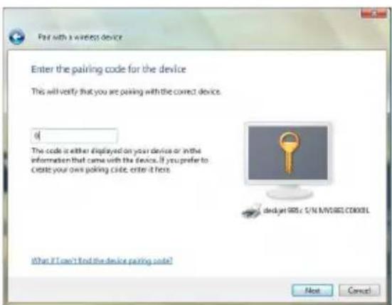 Par with a wireless device Enter the pairing code for the device This will verify that you are passing with the correct device. if The code is either displayed on your device or in the information that came with the device. If you prefer to Create your own poking code, enter it here. devJet GPS c S/N MY0801 CD003L What if I can't find the device passing code? Next Cancel