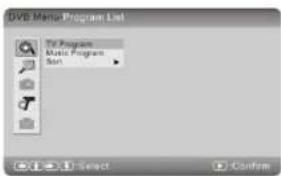 DVD Menu Program List Main Program Main Program Sort Select Confirm