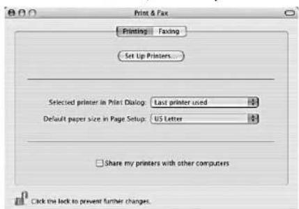 Print & Fax Printing Faxing Set Up Printers... Selected printer in Print Dialog: Last printer used Default paper size in Page Setup: US Letter Share my printers with other computers Click the lock to prevent further changes.