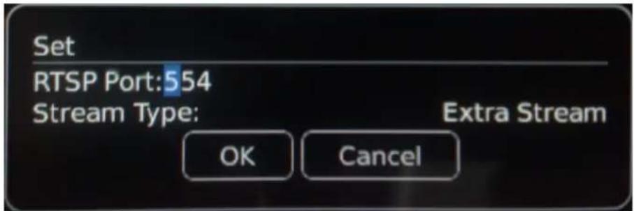 Set RTSP Port:554 Stream Type: Extra Stream OK Cancel